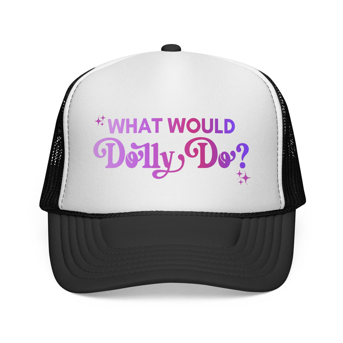 What Would Dolly Do? Trucker Cap