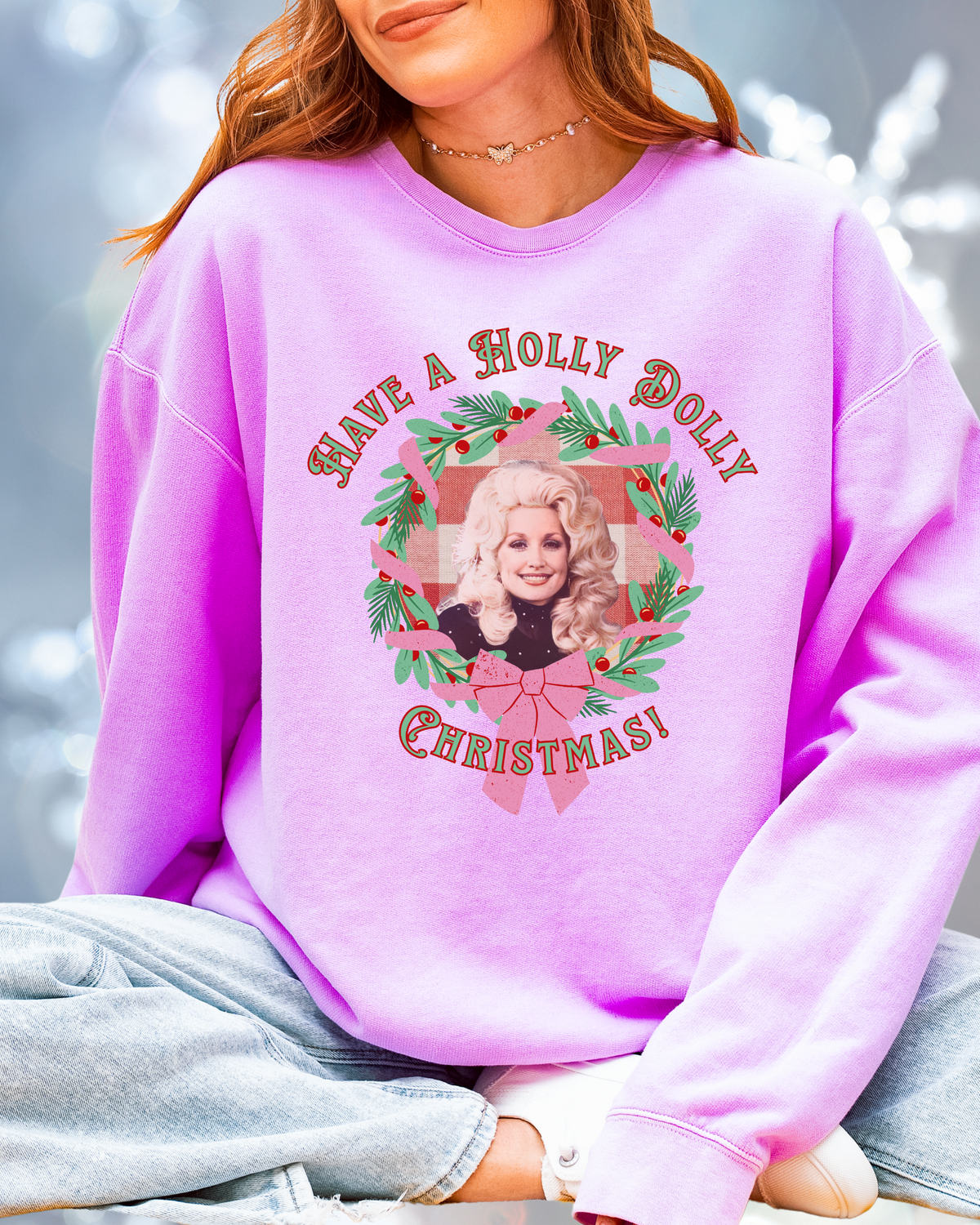Have a Holly Dolly Christmas Sweatshirt