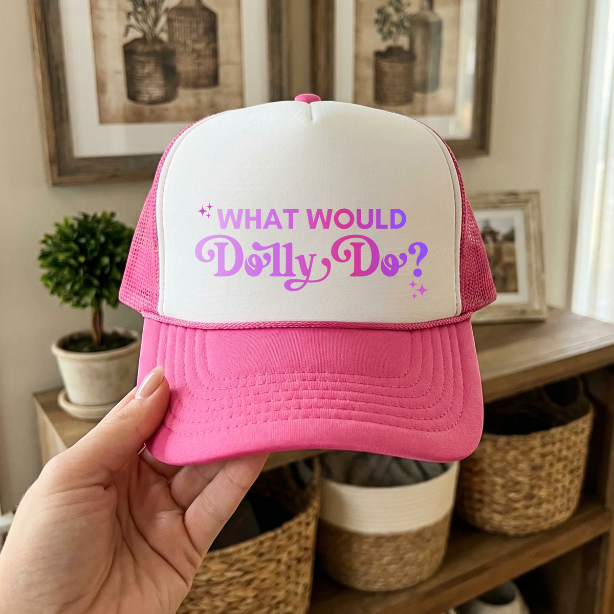 What Would Dolly Do? Trucker Cap