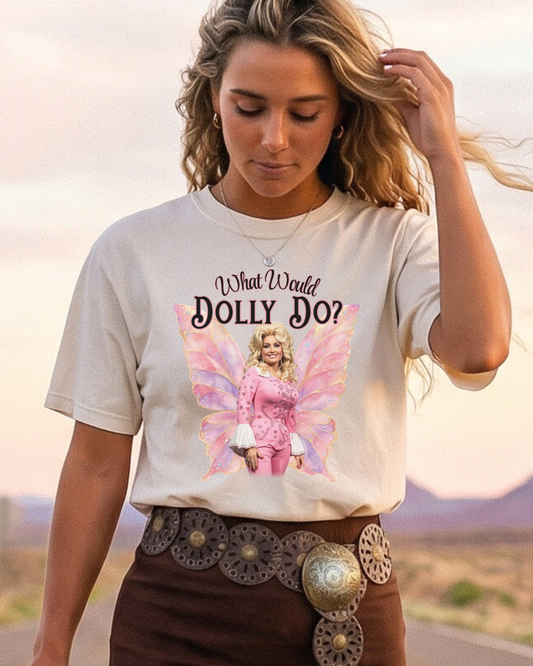 What Would Dolly Do? Tee