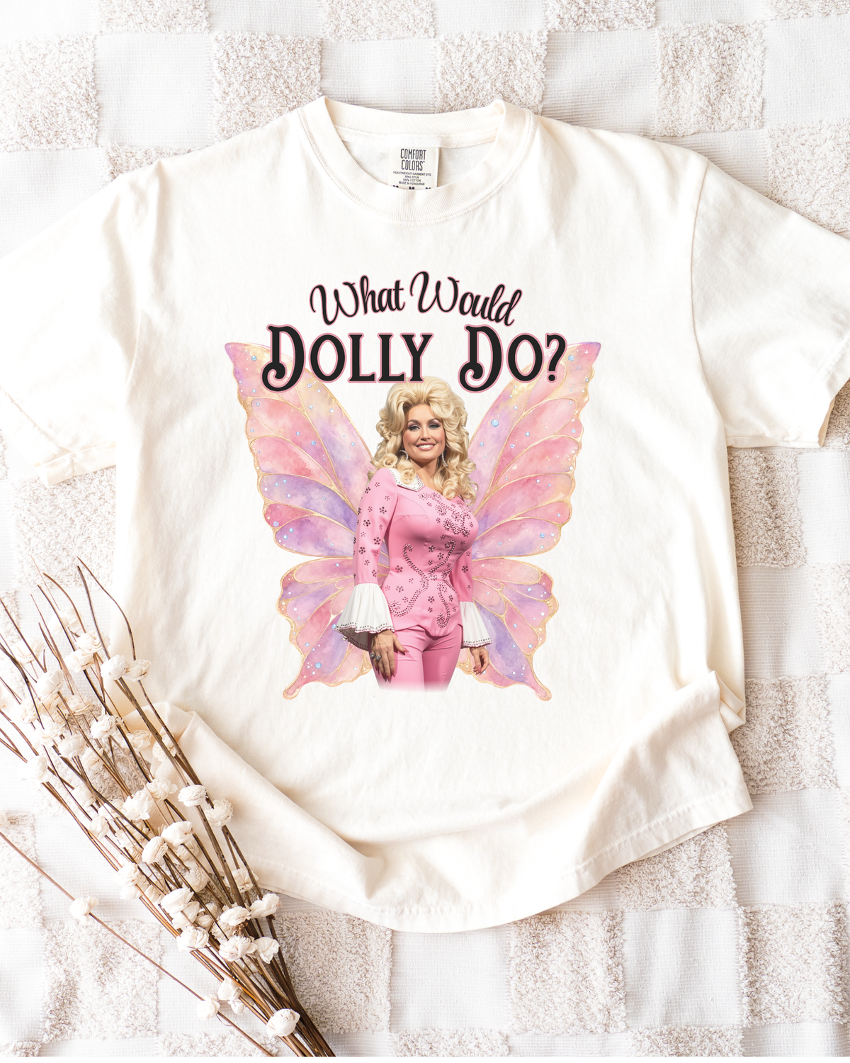 What Would Dolly Do? Tee