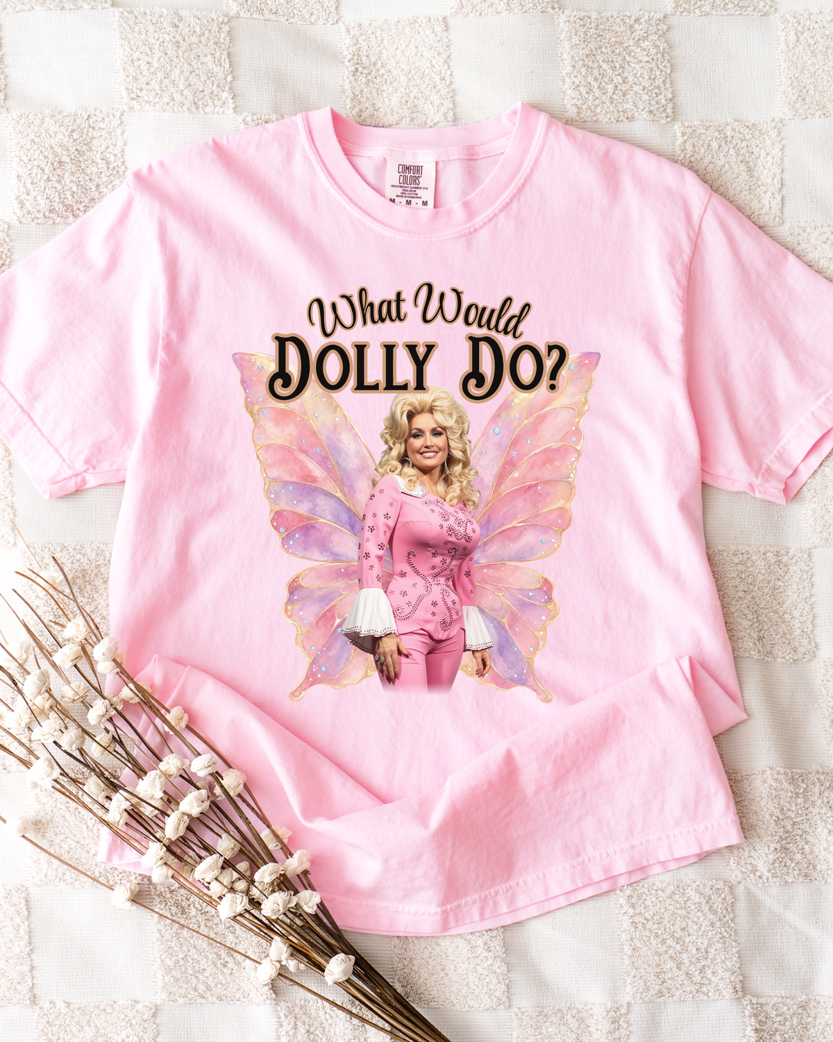 What Would Dolly Do? Tee