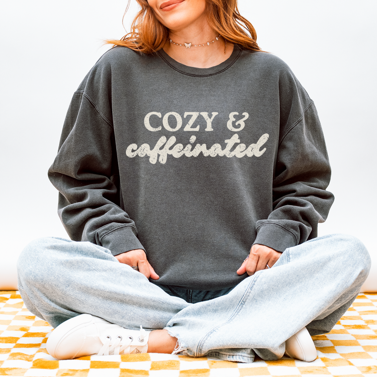 Cozy & Caffeinated Sweatshirt